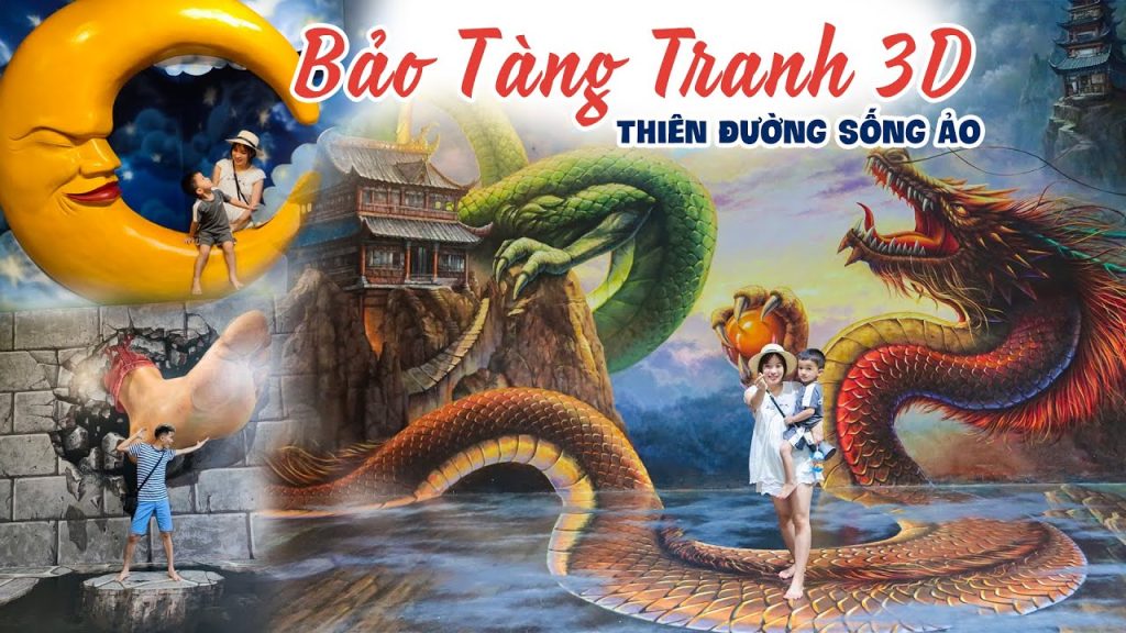 Vé Bảo Tàng Tranh 3D